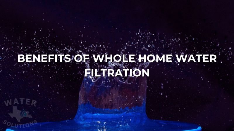 Benefits of Whole Home Water Filtration